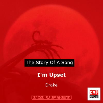 I’m Upset – Drake