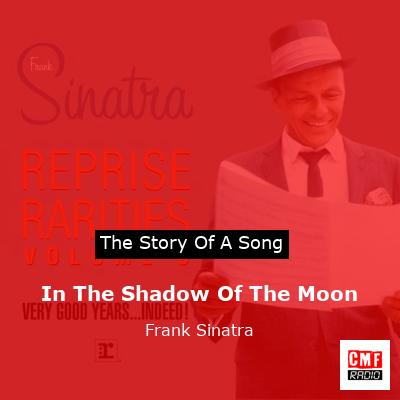 In The Shadow Of The Moon – Frank Sinatra