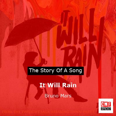 Story of the song It Will Rain - Bruno Mars