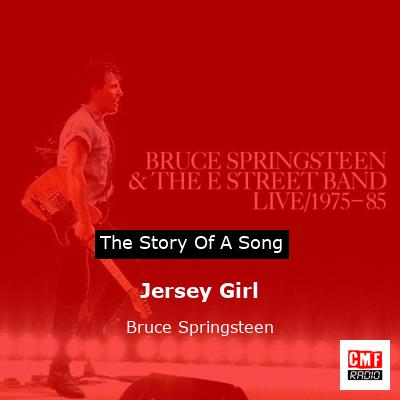 juni frequentie getrouwd The story of a song: Jersey Girl - Bruce Springsteen