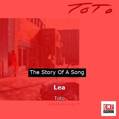 Story of the song Lea - Toto