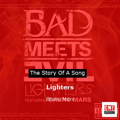 Story of the song Lighters - Bruno Mars