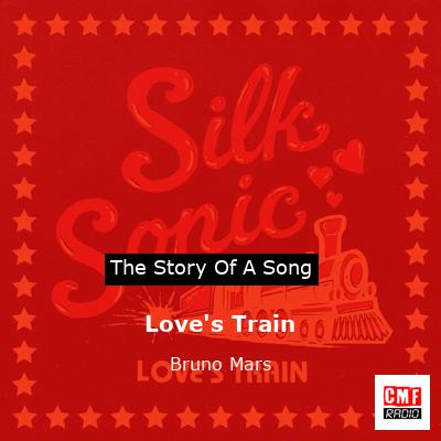 Story of the song Love's Train - Bruno Mars