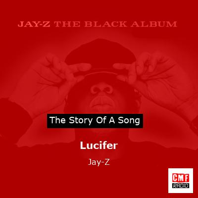 Story of the song Lucifer - Jay-Z