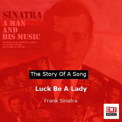 Story of the song Luck Be A Lady - Frank Sinatra