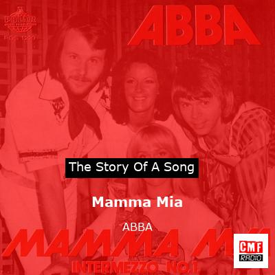 Story of the song Mamma Mia - ABBA