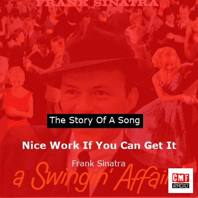 Nice Work If You Can Get It – Frank Sinatra