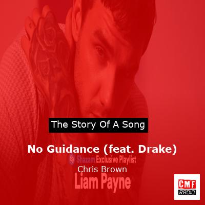 Story of the song No Guidance (feat. Drake) - Chris Brown