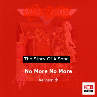 Story of the song No More No More - Aerosmith