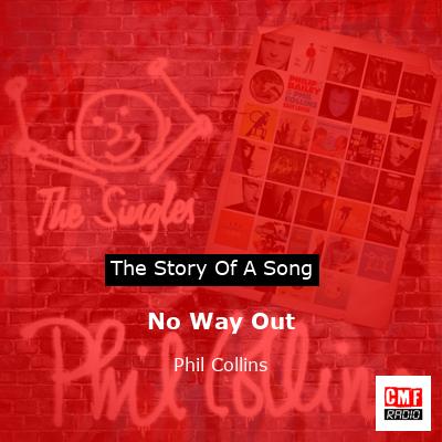 Story of the song No Way Out - Phil Collins