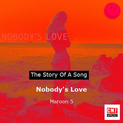 Nobody’s Love – Maroon 5