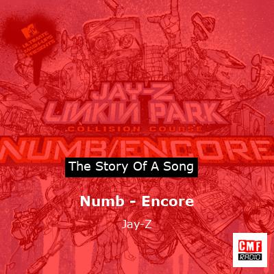 Story of the song Numb - Encore - Jay-Z