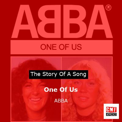 Story of the song One Of Us - ABBA
