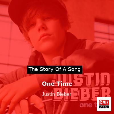 One Time – Justin Bieber