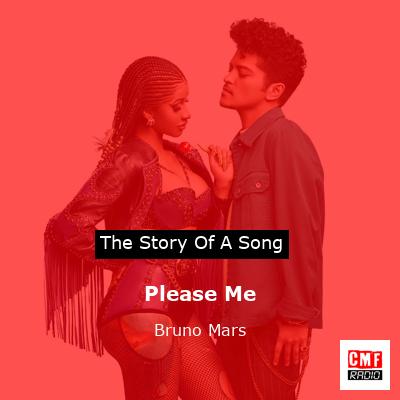 Story of the song Please Me - Bruno Mars