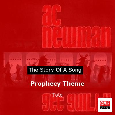 Story of the song Prophecy Theme - Toto