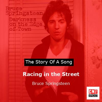 Story of the song Racing in the Street - Bruce Springsteen