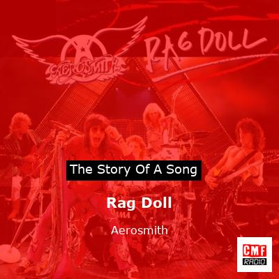 Story of the song Rag Doll - Aerosmith