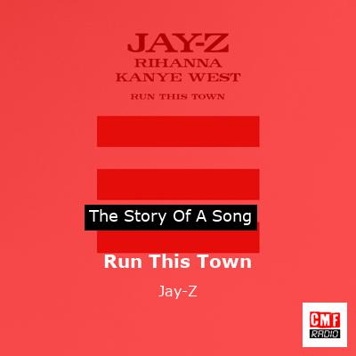 Run This Town – Jay-Z