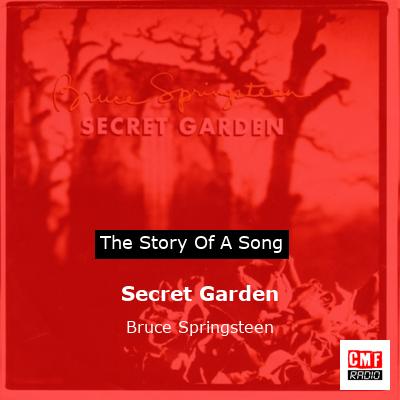 Story of the song Secret Garden - Bruce Springsteen
