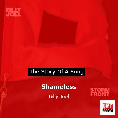 Shameless  – Billy Joel