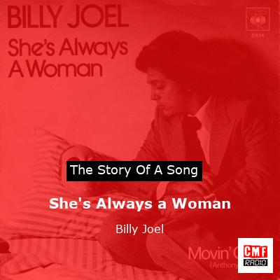 She’s Always a Woman – Billy Joel