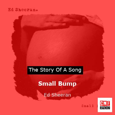 Small Bump – Ed Sheeran