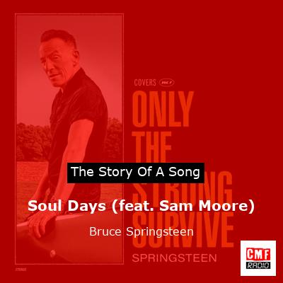 Story of the song Soul Days (feat. Sam Moore) - Bruce Springsteen