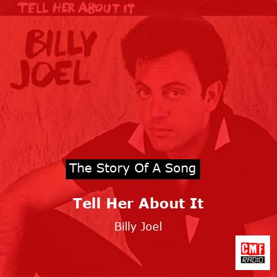 Story of the song Tell Her About It - Billy Joel