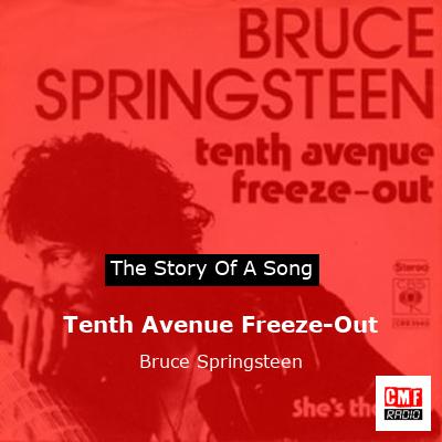 Story of the song Tenth Avenue Freeze-Out - Bruce Springsteen
