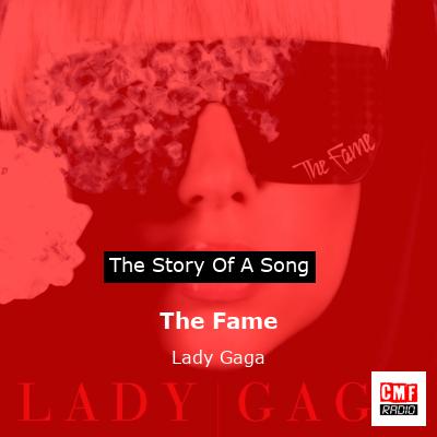 Story of the song The Fame - Lady Gaga