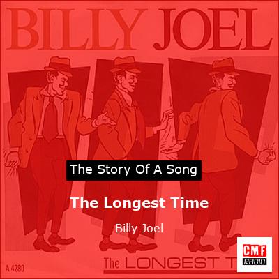 Story of the song The Longest Time - Billy Joel