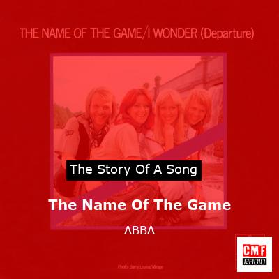 The Name Of The Game – ABBA