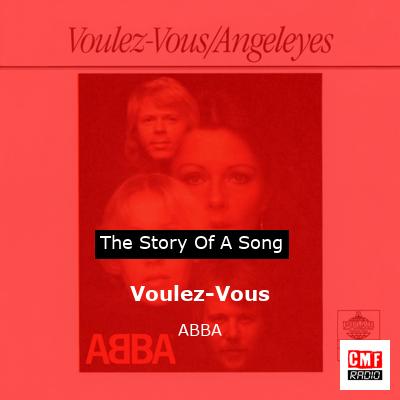 Story of the song Voulez-Vous - ABBA