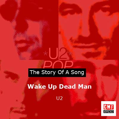 Wake Up Dead Man – U2