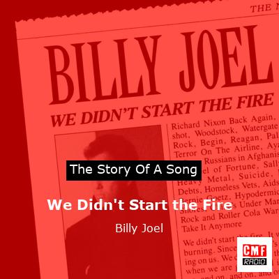 We Didn’t Start the Fire – Billy Joel