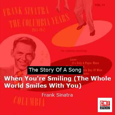 The Story Of A Song: When You're Smiling (The Whole World Smiles With ...