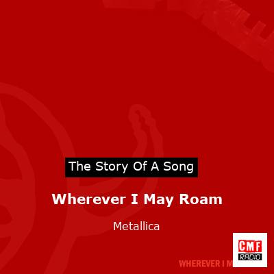 Wherever I May Roam – Metallica