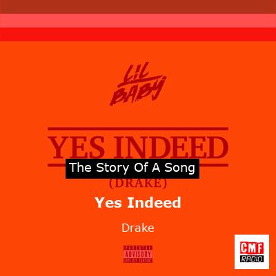 Story of the song Yes Indeed - Drake