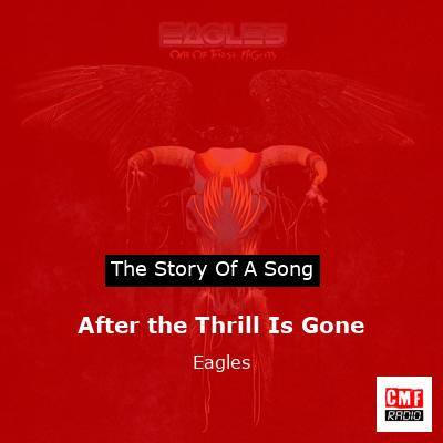 After the Thrill Is Gone  – Eagles