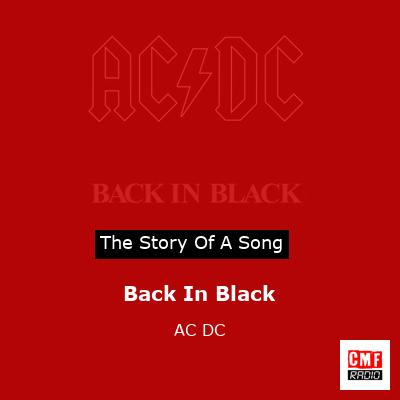 Story of the song Back In Black - AC DC