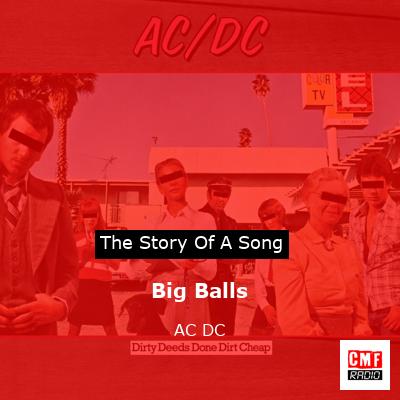 Story of the song Big Balls - AC DC
