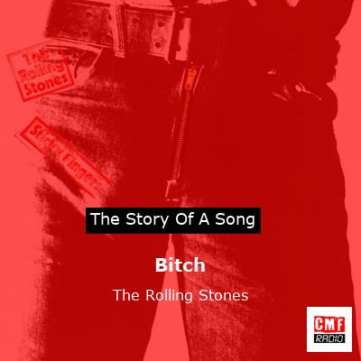 Story of the song Bitch - The Rolling Stones
