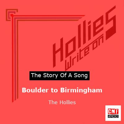 Boulder to Birmingham – The Hollies
