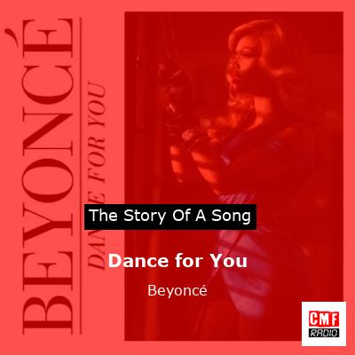 Story of the song Dance for You - Beyoncé