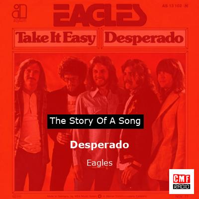 The story of a song: Desperado - Eagles