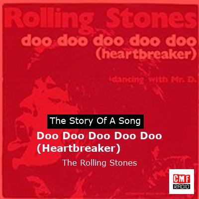 Story of the song Doo Doo Doo Doo Doo (Heartbreaker) - The Rolling Stones