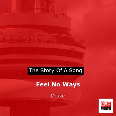 Feel No Ways – Drake