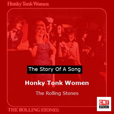 Story of the song Honky Tonk Women - The Rolling Stones