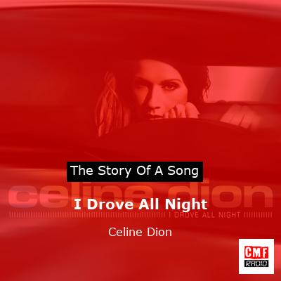 I Drove All Night – Celine Dion